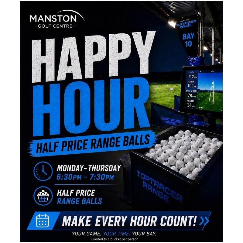 Happy Hour Monday - Thursday! - Manston Golf Centre